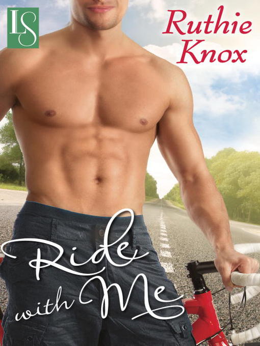 Title details for Ride with Me by Ruthie Knox - Wait list